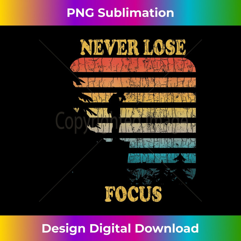Never Lose Focus Fun Camera Photography Photographer Graphic 0598.jpg