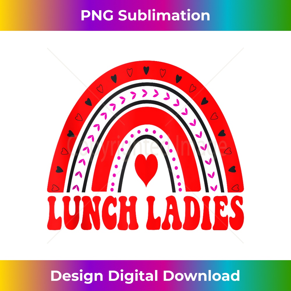 Lunch Ladies Valentines Day Red Rainbow Appreciation 0505.jpg