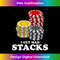 I Get Mad Stacks! Funny Poker Player Chips 0999.jpg