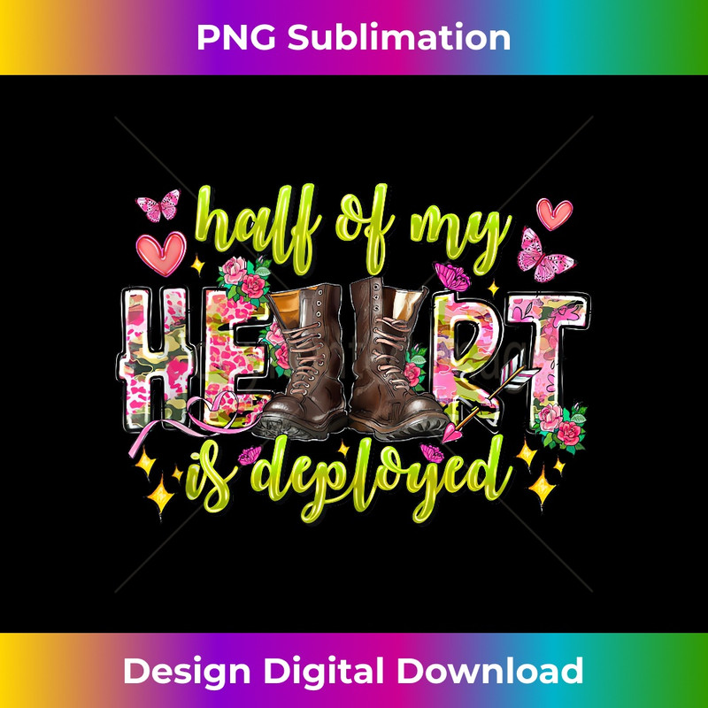 Half Of My Heart Is Deployed Valentine's Day Love Couples 1034.jpg