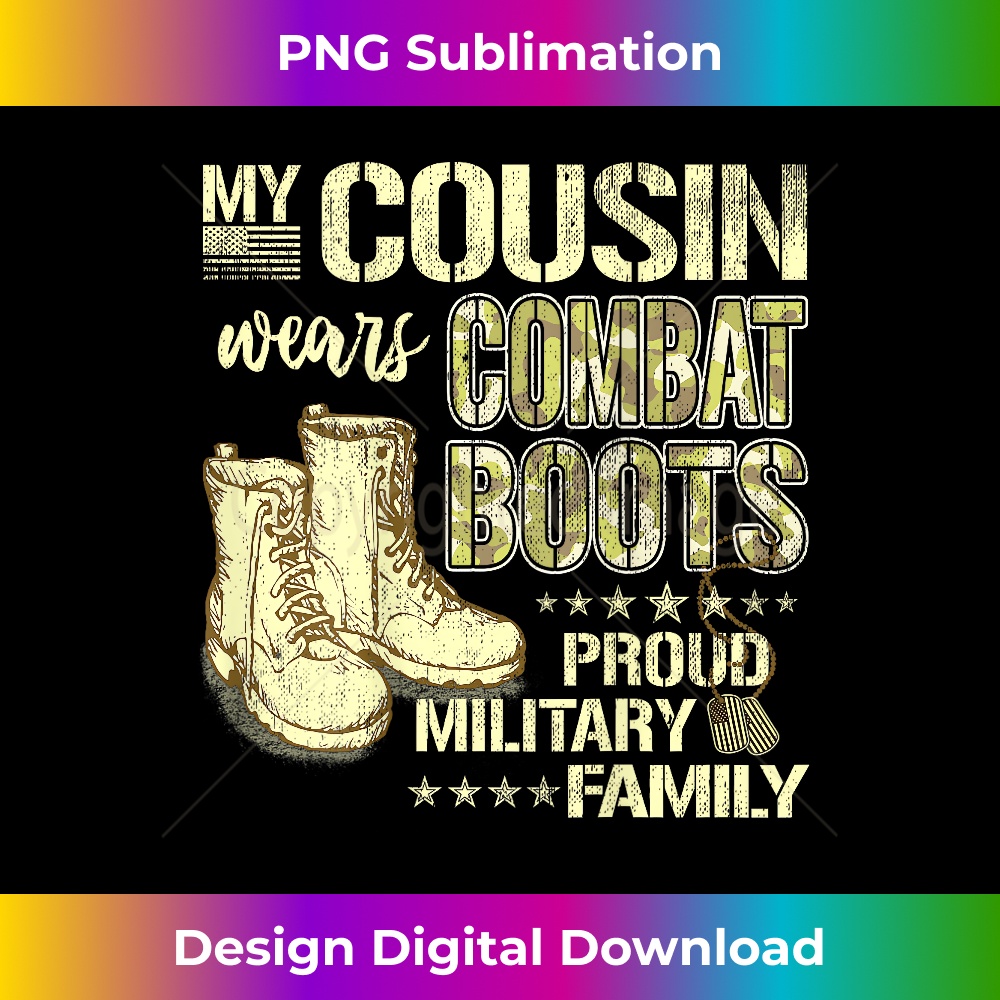 My Cousin Wears Combat Boots Dog Tags Proud Military Family 0062.jpg