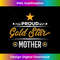 Proud Gold Star Mother for moms of fallen Soldiers 2829.jpg