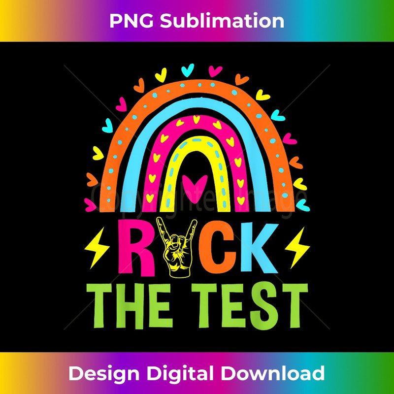 Rock The Test Rainbow Testing Day Motivational Teacher 0920.jpg