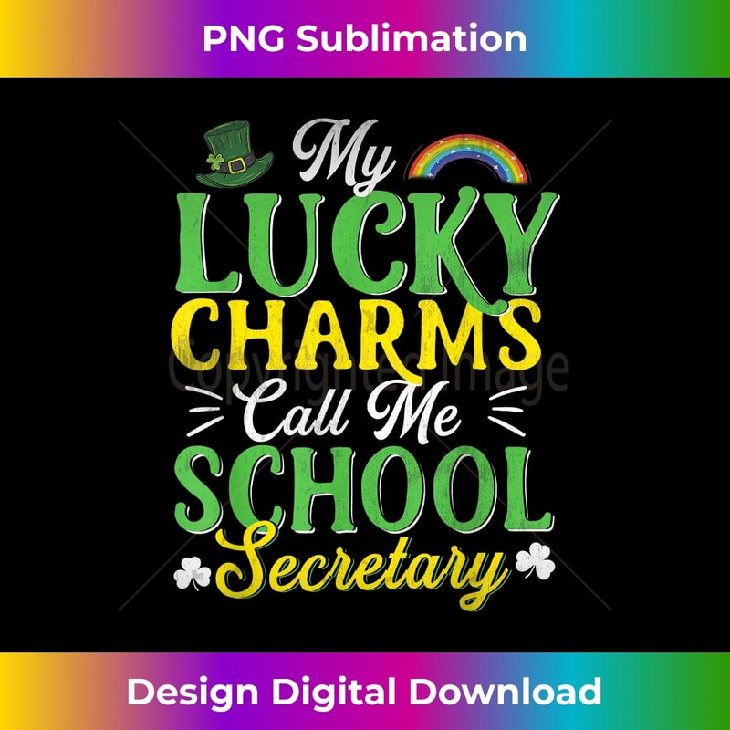 My Lucky Charms Call Me School Secretary St Patricks Day 2546.jpg