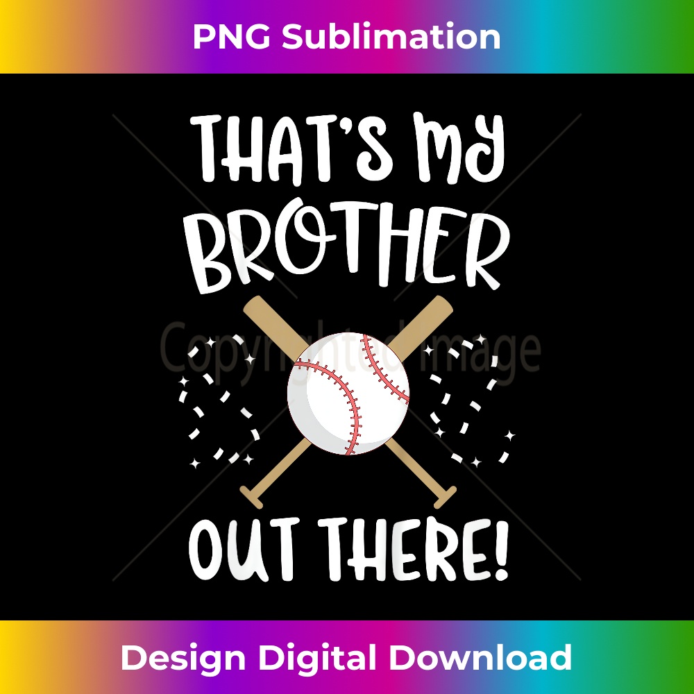 Sister Baseball That's My Brother Out There Game Day 0042.jpg