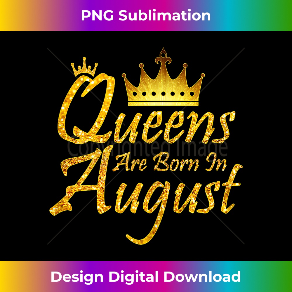 Queens Are Born In August Perfect Birthday 0848.jpg