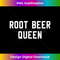Root Beer Queen Funny Root Beer Lovers 1937.jpg