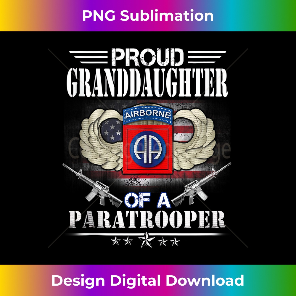 Proud Granddaughter Of A Army 82nd Airborne Paratrooper 0230.jpg