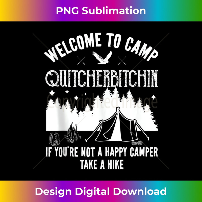 Welcome To Camp Quitcherbitchin Funny Vintage Camping  2500.jpg