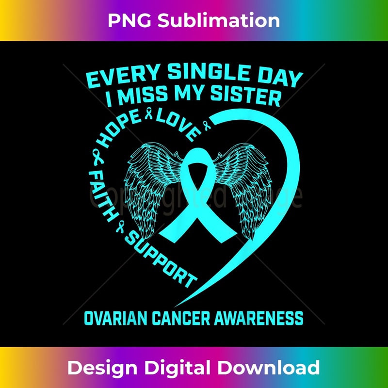 Teal Ribbon In Memory Of My Sister Ovarian Cancer Awareness 2471.jpg