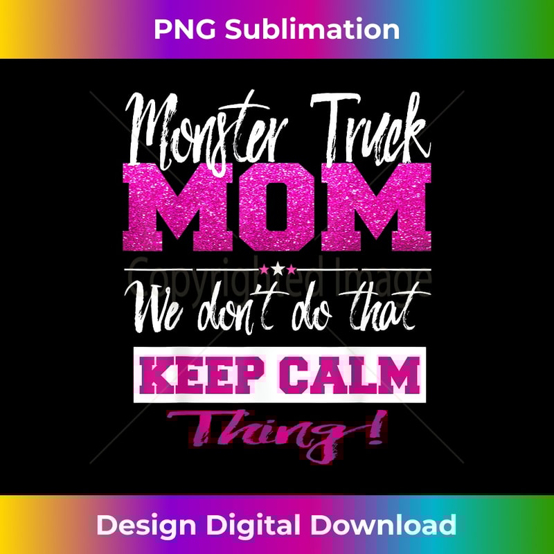 Funny Monster Truck Mom Big size Car Lover Mother 0171.jpg