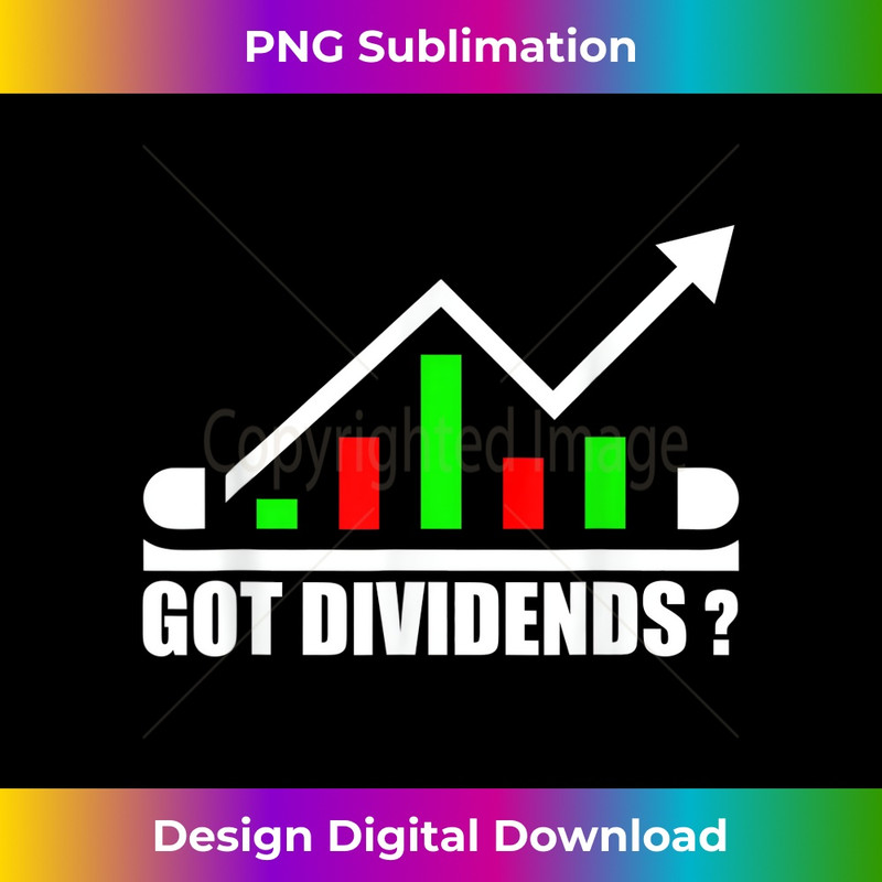 Got Dividends Stock Market Day Trader 1392.jpg