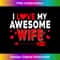 I Love My Proud Wife Couple Valentine's Day Hearts 0380.jpg