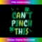 Can't Pinch This Irish Clovers St Patrick's Day For s 0073.jpg