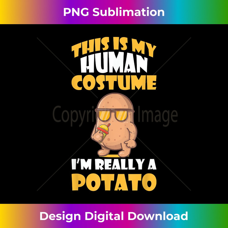 Funny My Human Costume I'M Really A Potato Potatoes 0003.jpg