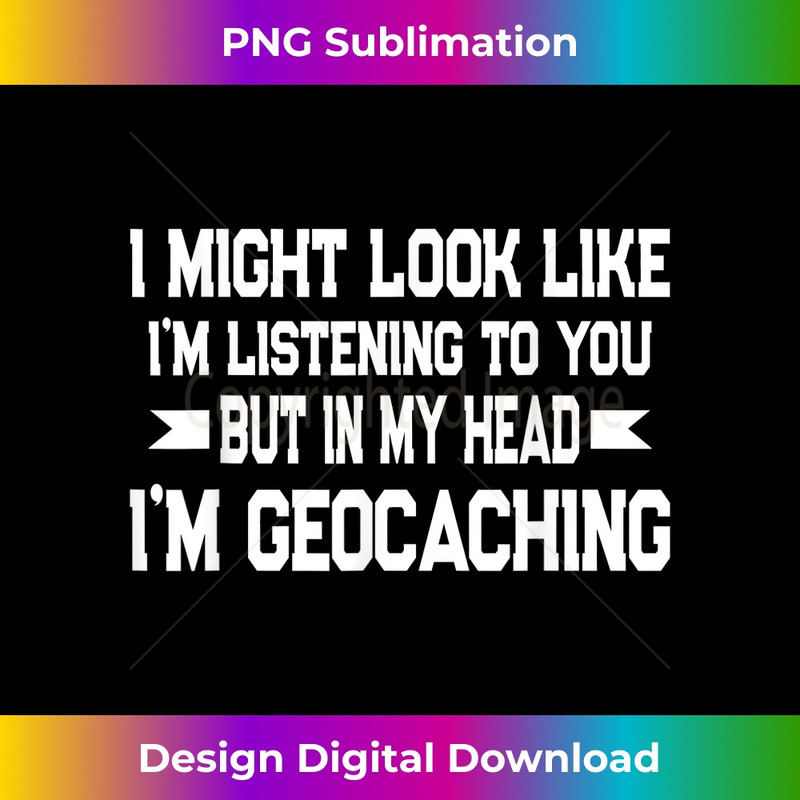 Funny Rock Geocaching Quote Geocache Treasure Hunters  0033.jpg