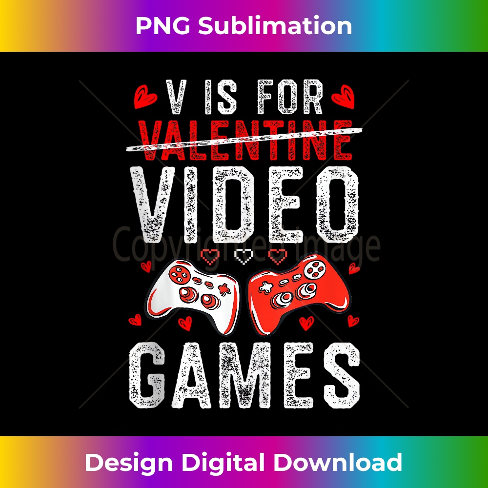 V IS FOR VIDEO GAMES Valentines Day Video Gamer Men Boys 0729.jpg