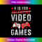 V IS FOR VIDEO GAMES Valentines Day Video Gamer Men Boys 0729.jpg