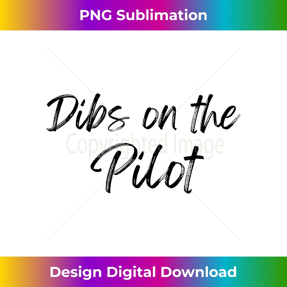 Dibs on the Pilot Wife Girlfriend Air Force 0666.jpg