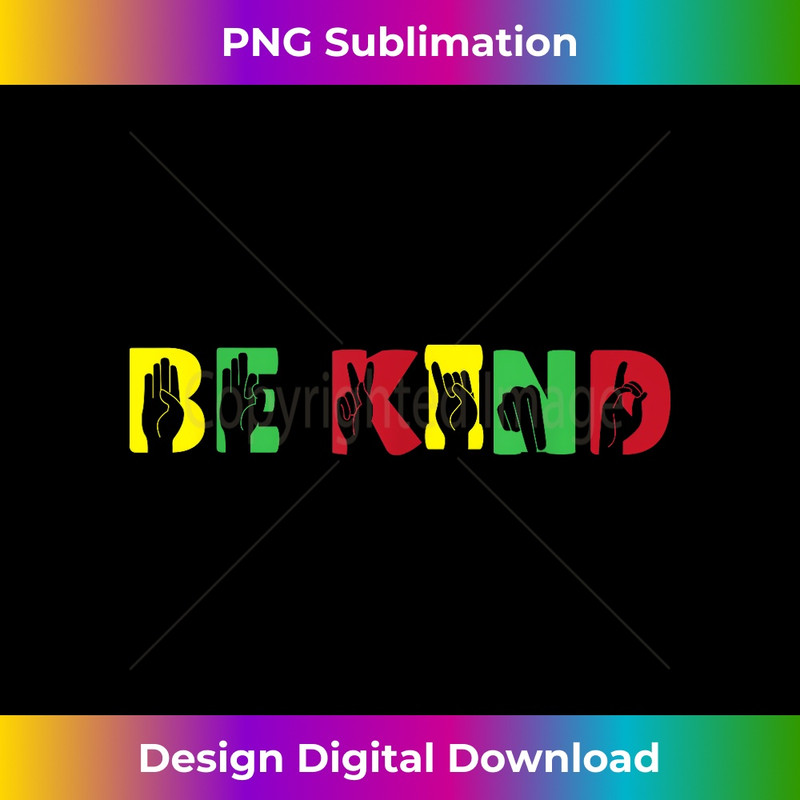 Black History Be Kind Sign Language African American s 0390.jpg