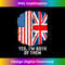 Yes, I'm Both Of Them Half American Half British Heritage 1007.jpg