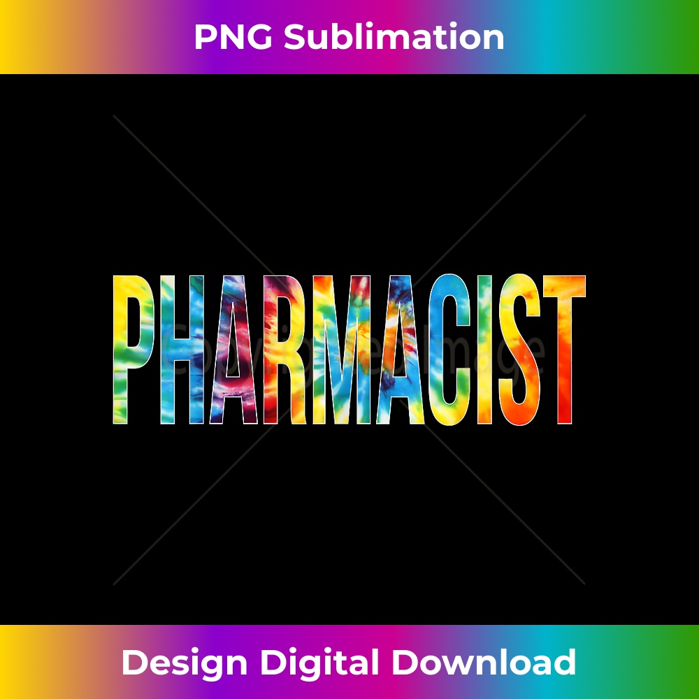 Pharmacist Appreciation Day Tie Dye For For Work 1897.jpg