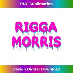 rigga morris gay drag race fan pink - edgy sublimation digital file - channel your creative rebel
