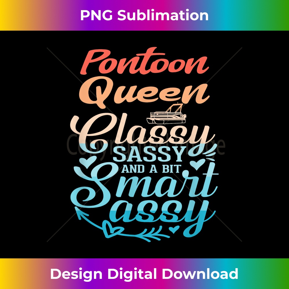 Pontoon Queen Classy Sassy and a bit Smart Assy Funny Boat 0750.jpg