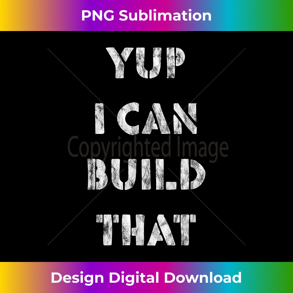 Yup I Can Build That - 1094.jpg