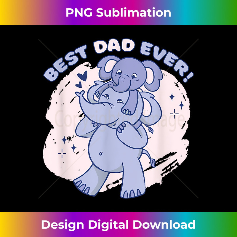 Father's day Best Dad Ever, Cute Elephant 0052.jpg