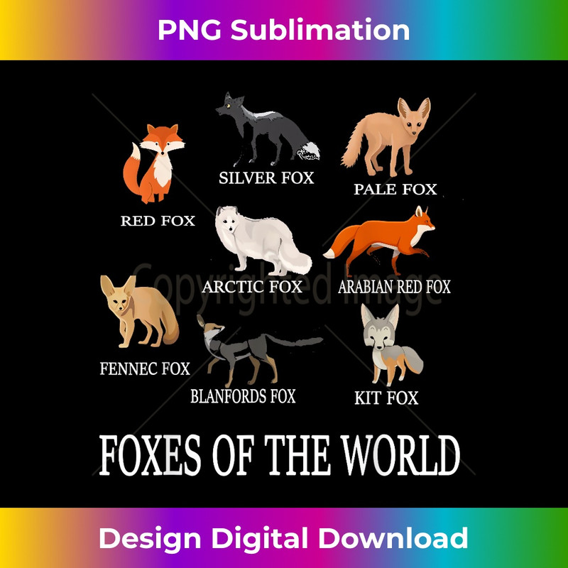 Foxes Of The World Funny Fox Animals Educational Fox Lovers 0455.jpg