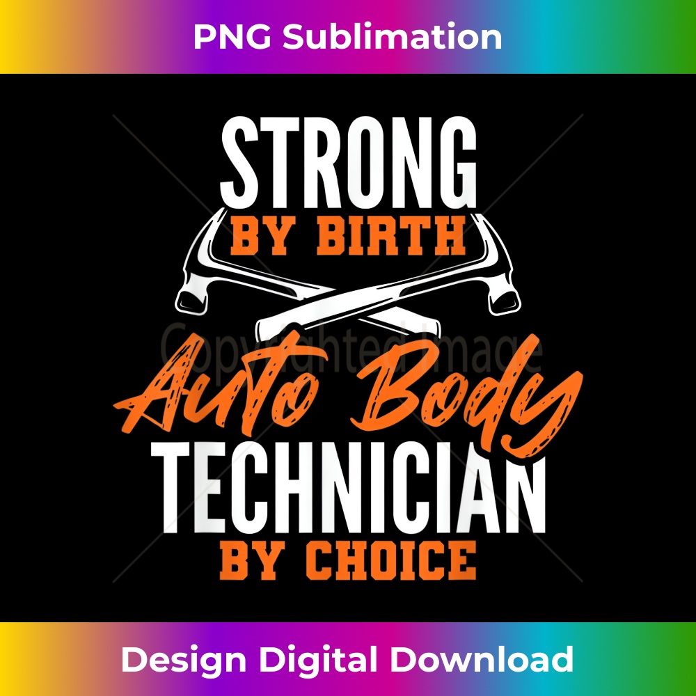 Strong Auto Body Technician Painter Repair Funny Apparel 2054.jpg