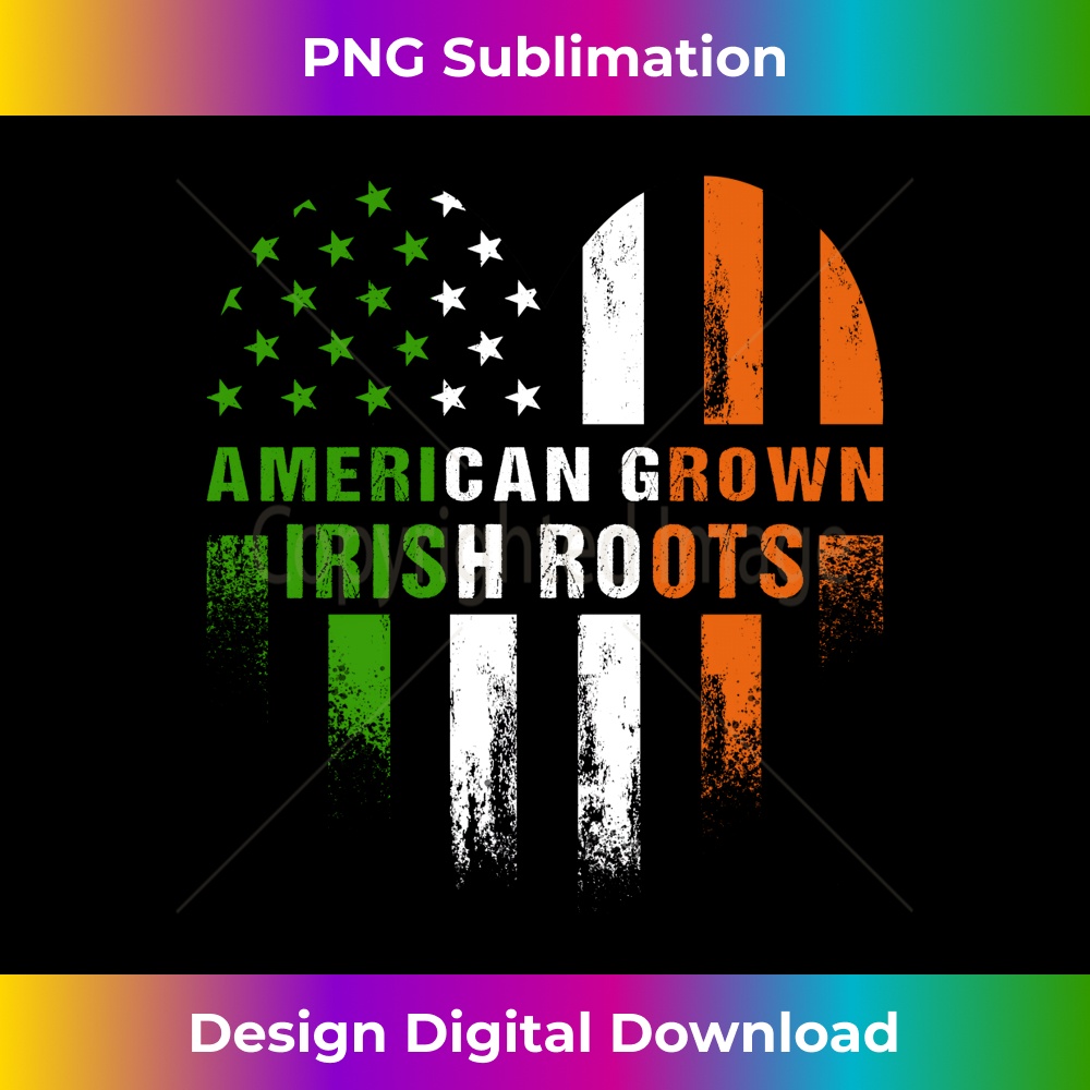 American Grown Irish Roots Flag Ireland ST PATRICKS DAY 0121.jpg