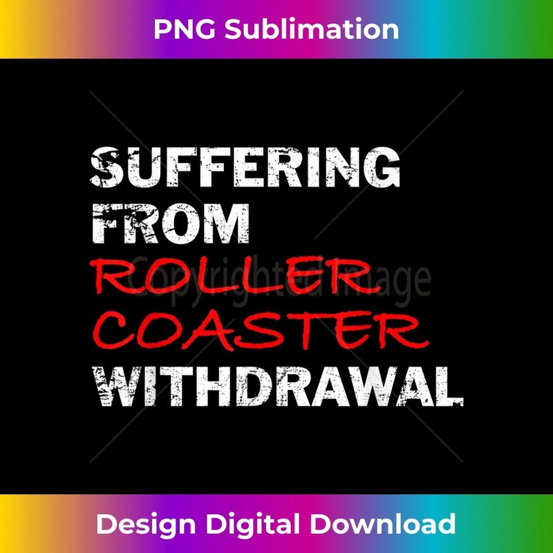 Roller Coaster Suffering From Roller Coaster Withdrawal 0034.jpg