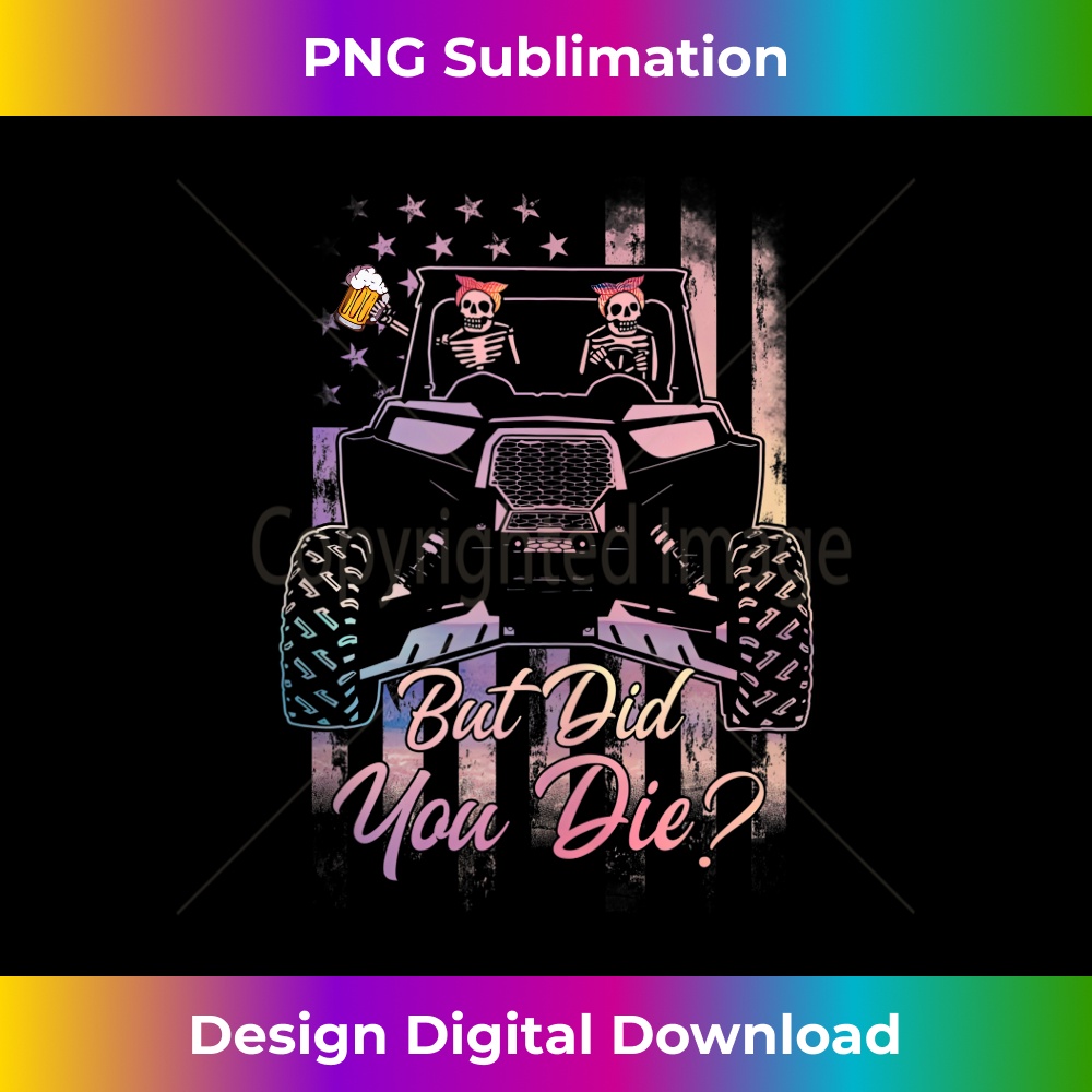 UTV SxS Skeleton But Did You Die Woman Drink USA Flag Girl  1951.jpg