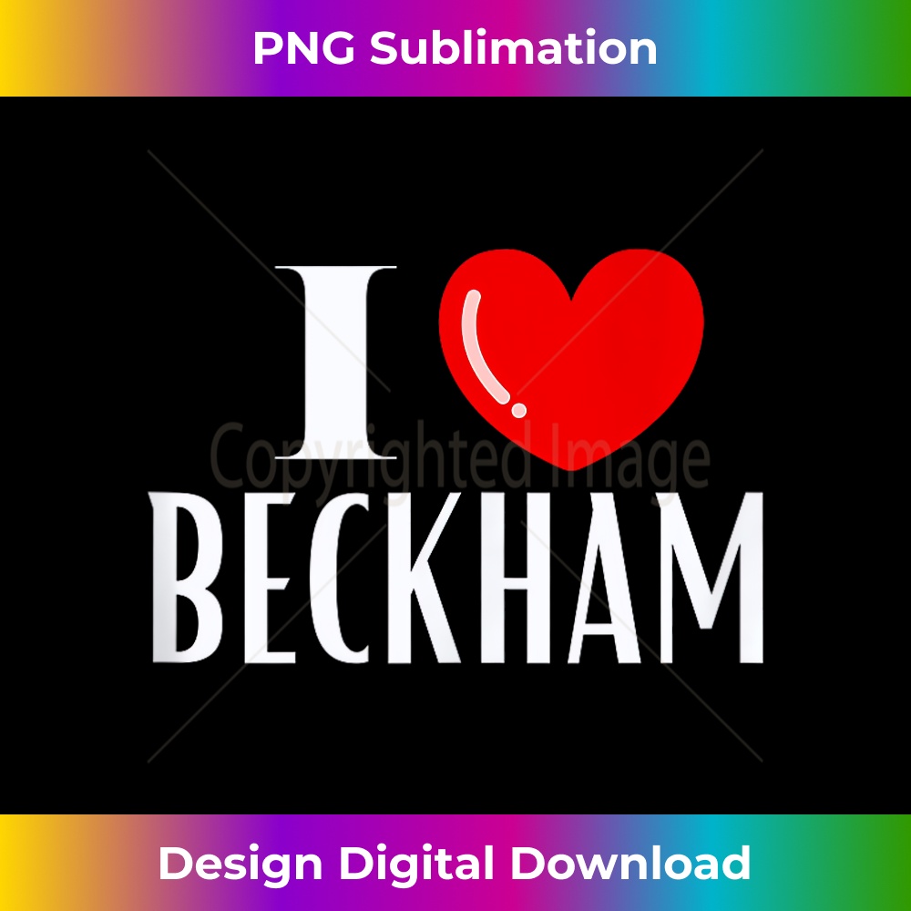I Love BECKHAM Personalized Name Tag Couples Anniversary  1022.jpg