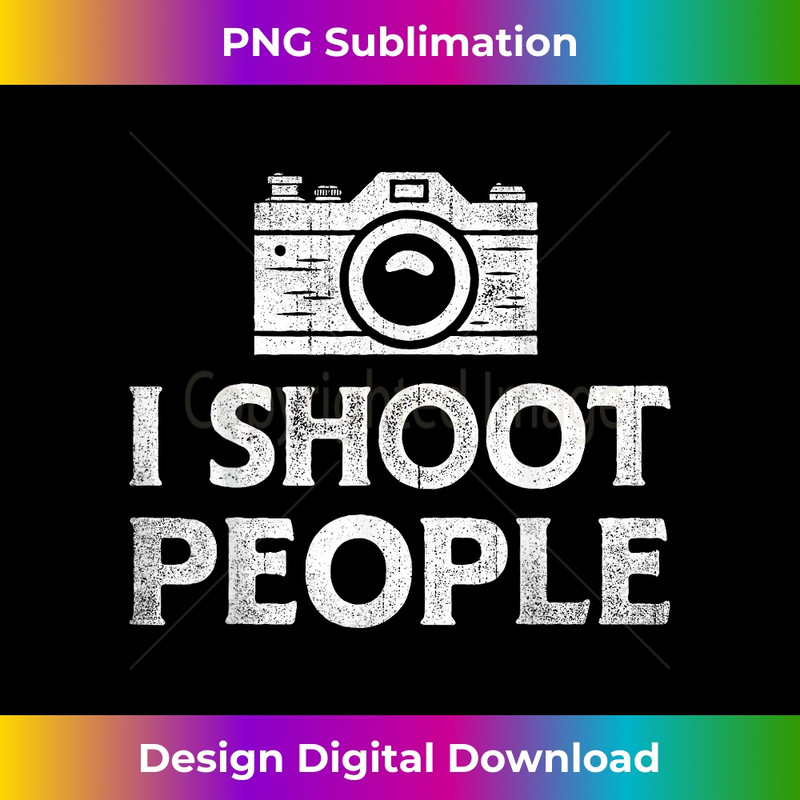 Photography I Shoot People Funny Photographer Camera Men 0742.jpg