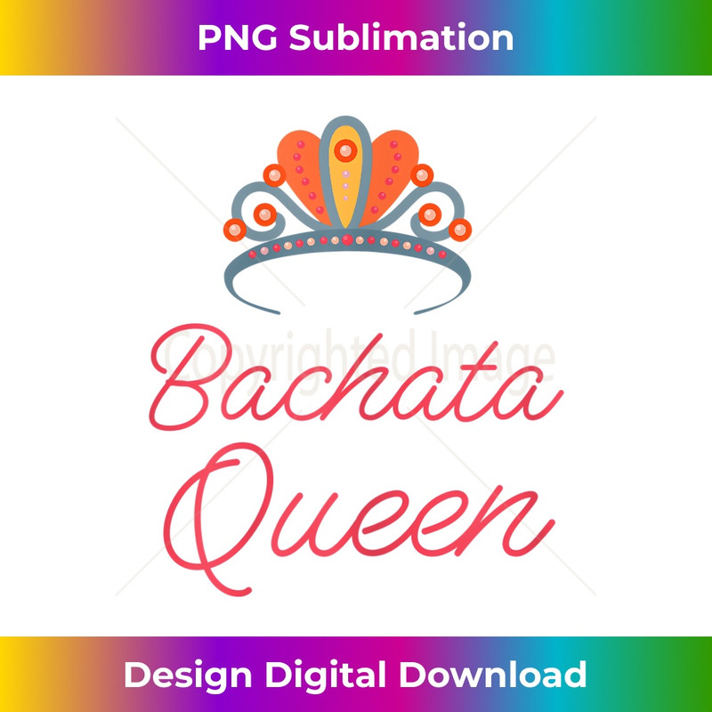 s Bachata Queen funny novelty latin dance class tee 0959.jpg