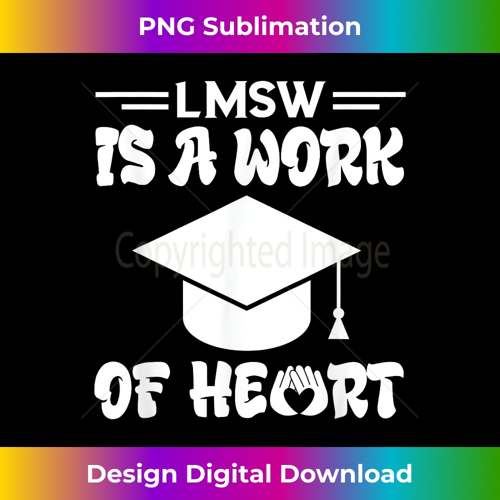 LMSW Licensed Master Social Worker Work Of Heart Graduation 0054.jpg
