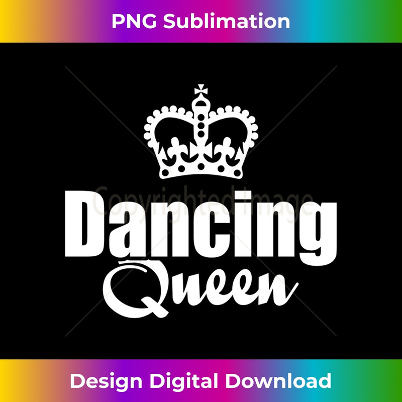 Dancing Queen with Crown Graphic (Dark) 0613.jpg