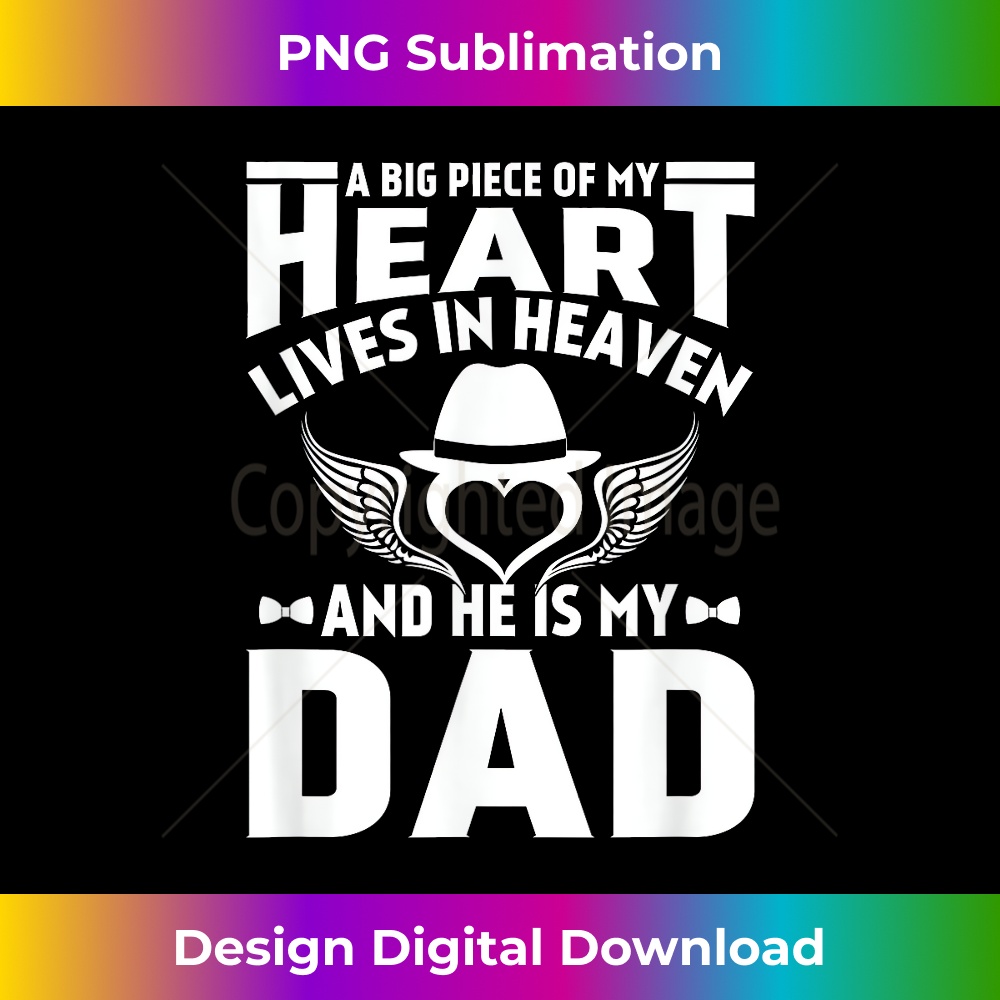 A Big Piece of My Heart Lives In Heaven and He is My Dad 0017.jpg