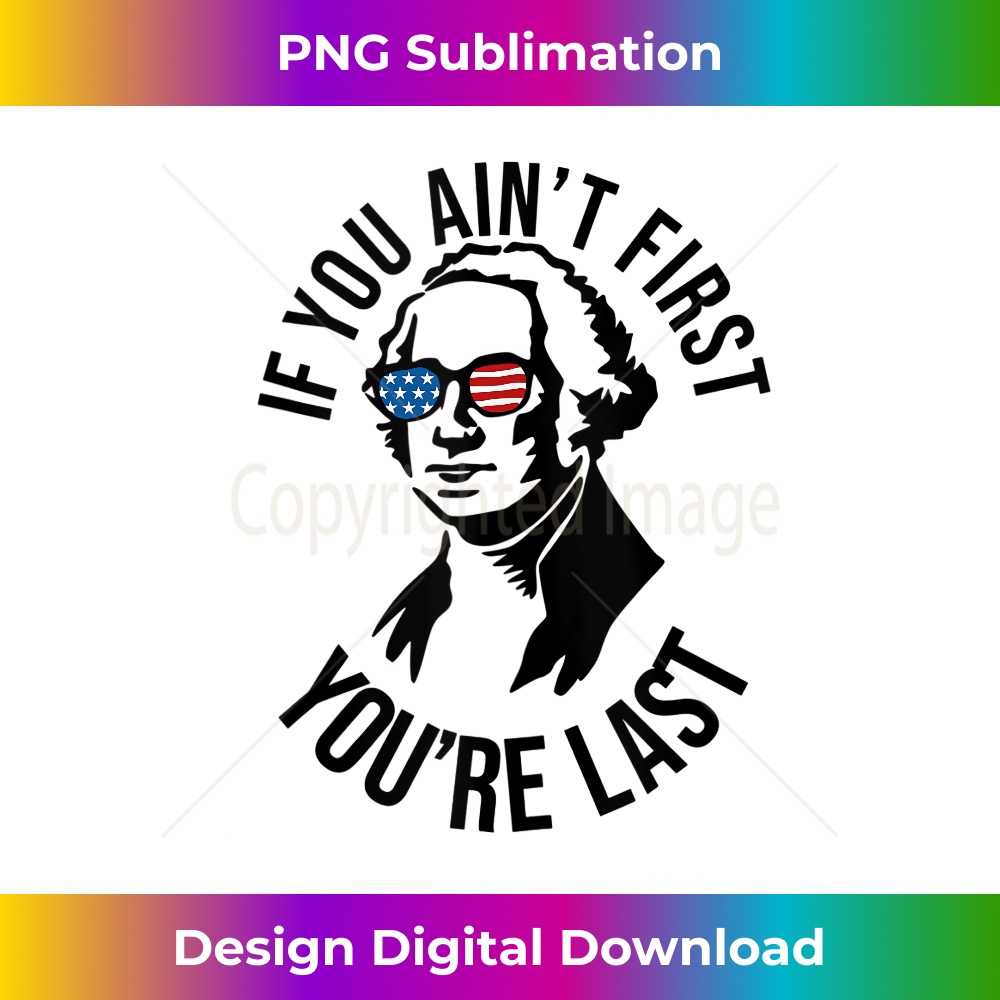 4th Of July If You Ain't First You're Last Us President Tank Top 0047.jpg