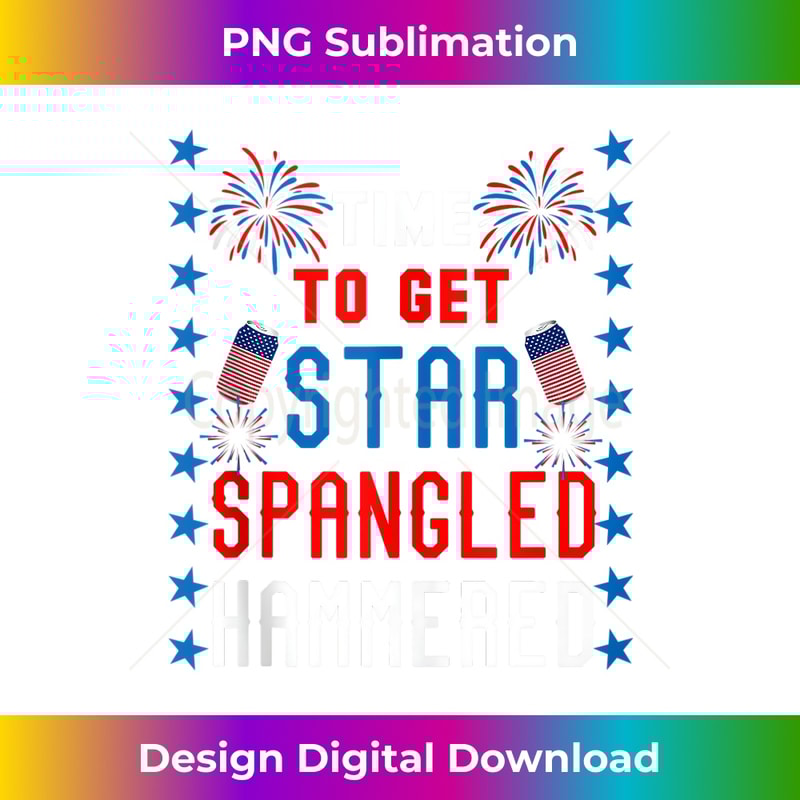 Time To Get Star Spangled Hammered 4th Of July Drinking Gift Tank Top 2394.jpg