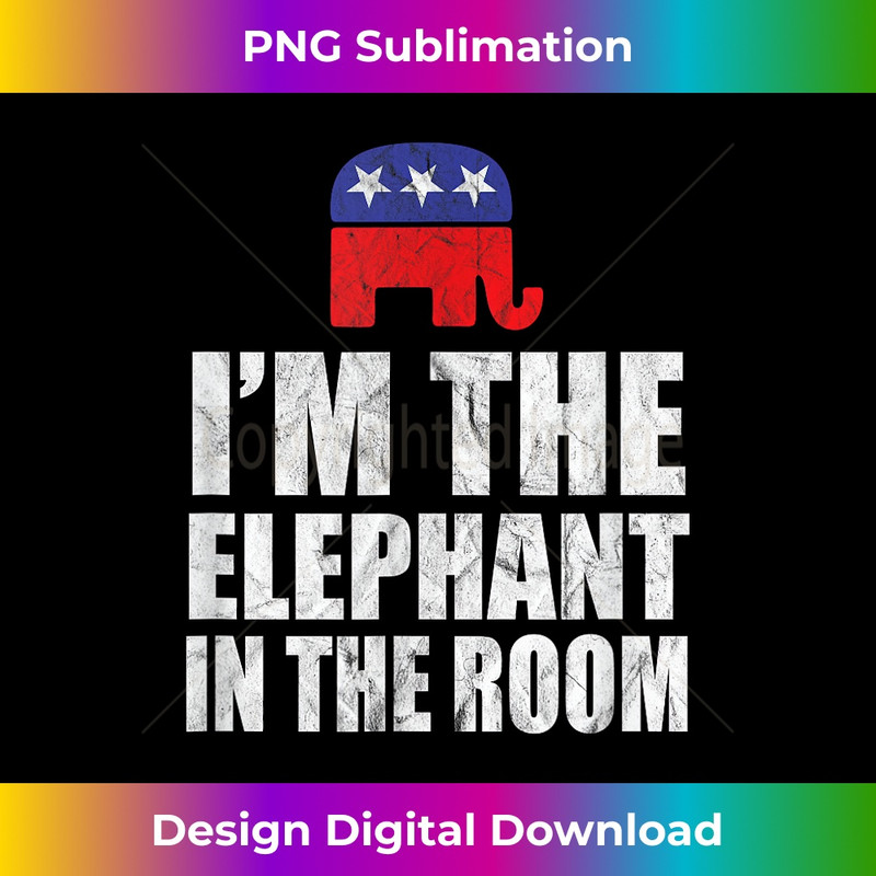 I'm The Elephant In The Room Conservative Republican 1051.jpg