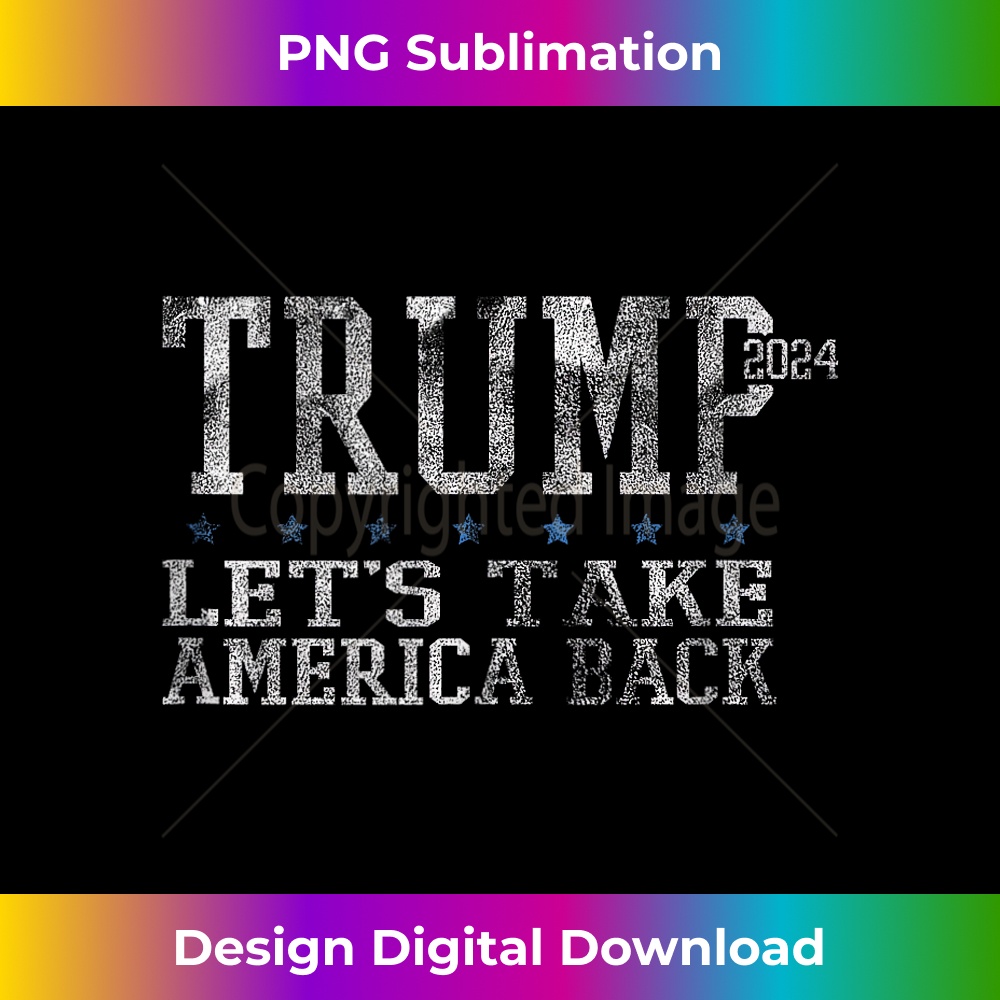 Trump 2024 Let's Take Merica Back Election, Heart Love Trump Tank Top 0056.jpg