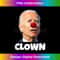 Joe Biden is a Clown, Joe Biden Is An Idiot Tank Top 1192.jpg