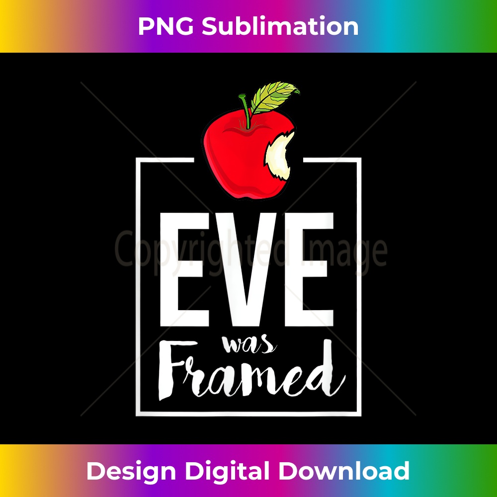 Eve Was Framed Funny Cute Bible Story Pro Feminism Feminist 0019.jpg