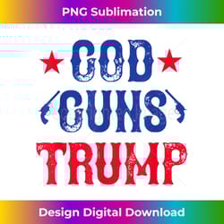 god guns and trump 2nd amendment - minimalist sublimation digital file - access the spectrum of sublimation artistry