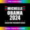 Michelle Obama 2024 Obama 2024 President Liberal Democrat Long Sleeve 1730.jpg