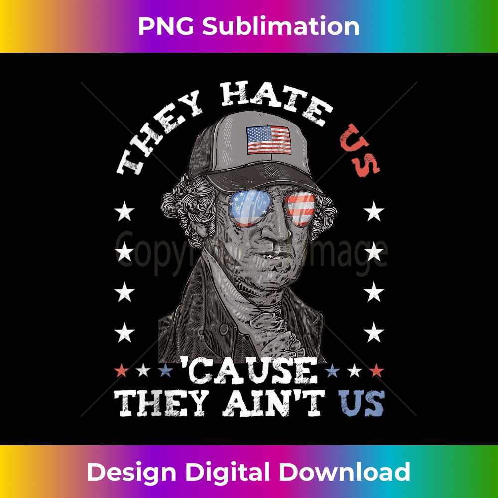 They Hate Us Cause They Ain't Us Washington 4th July for Men Tank Top 2371.jpg